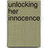 Unlocking Her Innocence