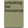 Unlocking Her Innocence by Lynne Graham