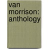 Van Morrison: Anthology by Van Morrison