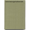 Versicherungsmathematik door Grossmann
