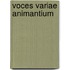Voces variae animantium