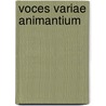 Voces variae animantium by Heinrich Wilhelm Wackernagel Karl