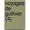 Voyages de Gulliver (4) door Johathan Swift