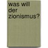 Was will der Zionismus?