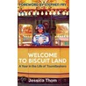 Welcome to Biscuit Land door Jessica Thom