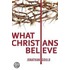 What Christians Believe