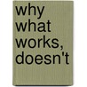 Why what works, doesn't door Avi Blau