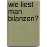 Wie Liest Man Bilanzen? door Erwin Beyer