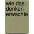 Wie das Denken erwachte