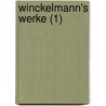 Winckelmann's Werke (1) door Johann Joachim Winckelmann