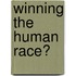 Winning the Human Race?