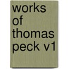 Works of Thomas Peck V1 door Thomas Peck