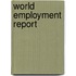 World Employment Report