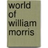 World of William Morris
