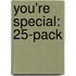 You're Special: 25-Pack