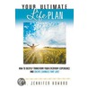 Your Ultimate Life Plan door Jennifer Howard