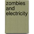 Zombies and Electricity