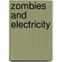 Zombies and Electricity