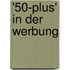 '50-plus' in der Werbung