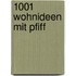 1001 Wohnideen mit Pfiff