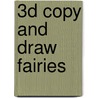 3D Copy and Draw Fairies door Barry Green