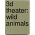 3D Theater: Wild Animals