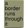 A Border Runs Through It door Jim Griffith