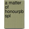 A Matter of Honourpb Spl door Archer Jeffrey