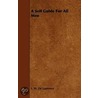 A Self Guide For All Men door Lauron William De Laurence