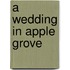 A Wedding in Apple Grove