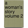 A Woman's Story Volume 2 door S. C Hall