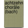 Achtzehn Choräle (Bach) door Jesse Russell