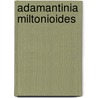Adamantinia miltonioides by Jesse Russell