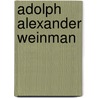 Adolph Alexander Weinman door Jesse Russell