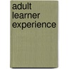 Adult Learner Experience door Donna Younger