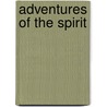 Adventures Of The Spirit door Ronald J. Allen