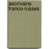 Aecrivains Franco-Russes door Murielle Lucie Cl Ment