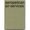 Aeropelican Air Services door Jesse Russell