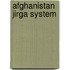 Afghanistan Jirga System