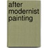 After Modernist Painting