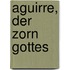 Aguirre, der Zorn Gottes