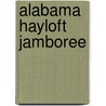 Alabama Hayloft Jamboree by Jesse Russell