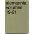 Alemannia, Volumes 19-21