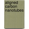 Aligned Carbon Nanotubes door Xiaogang Sun