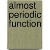 Almost Periodic Function door Frederic P. Miller