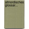 Altnordisches Glossar... door Theodor Möbius