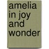 Amelia in Joy and Wonder