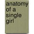 Anatomy of a Single Girl