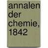 Annalen der Chemie, 1842 door Onbekend