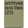 Archives Isra Lites (23) door Livres Groupe